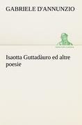 Isaotta Guttadàuro ed altre poesie