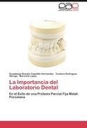 La Importancia del Laboratorio Dental