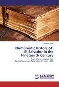 Numismatic History of   El Salvador in the Nineteenth Century