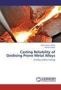 Casting Reliability of Oxidising Prone Metal Alloys