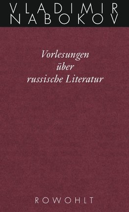 Gesammelte Werke. Band 17: Vorlesungen über russische Literatur