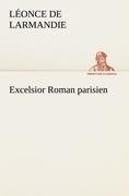 Excelsior Roman parisien