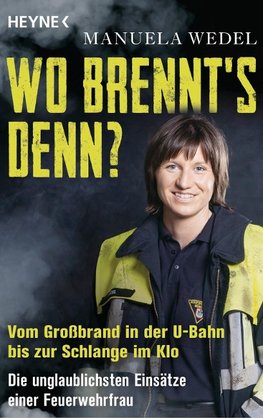 Wo brennt's denn?