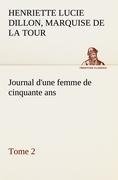 Journal d'une femme de cinquante ans, Tome 2