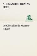 Le Chevalier de Maison-Rouge