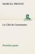 Le Côté de Guermantes - première partie