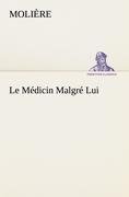 Le Médicin Malgré Lui