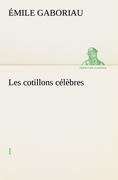 Les cotillons célèbres I