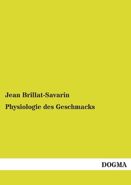 Physiologie des Geschmacks