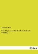 Vorschläge zur praktischen Kolonisation in Ost-Afrika