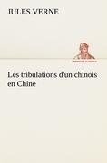 Les tribulations d'un chinois en Chine