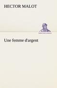 Une femme d'argent