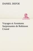 Voyages et Aventures Surprenantes de Robinson Crusoé