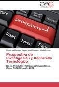 Prospectiva de Investigación y Desarrollo Tecnológico