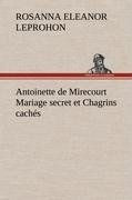 Antoinette de Mirecourt Mariage secret et Chagrins cachés