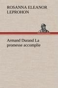 Armand Durand La promesse accomplie