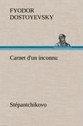 Carnet d'un inconnu (Stépantchikovo)