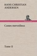 Contes merveilleux, Tome II