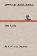 Emile Zola Sa Vie-Son Oeuvre