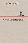 George Sand et ses amis