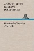 Histoire du Chevalier d'Iberville