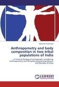 Anthropometry and body composition in two tribal populations of India