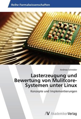 Lasterzeugung und Bewertung von Mulitcore-Systemen unter Linux