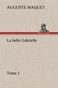 La belle Gabrielle - Tome 1