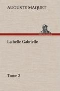 La belle Gabrielle - Tome 2