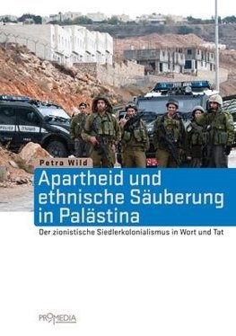 Apartheid und ethnische Säuberung in Palästina