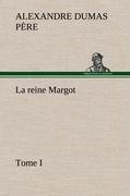 La reine Margot - Tome I