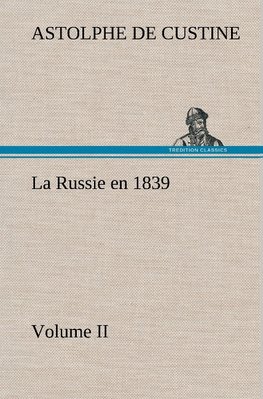 La Russie en 1839, Volume II