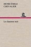 Le chasseur noir