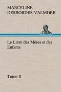 Le Livre des Mères et des Enfants, Tome II