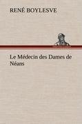 Le Médecin des Dames de Néans