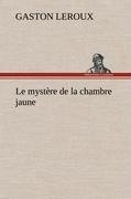 Le mystère de la chambre jaune