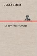 Le pays des fourrures