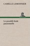 Le possédé étude passionnelle