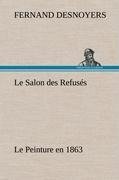 Le Salon des Refusés Le Peinture en 1863