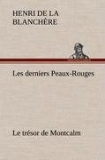 Les derniers Peaux-Rouges Le trésor de Montcalm