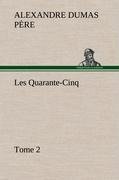 Les Quarante-Cinq - Tome 2