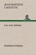 Les voix intimes Premières Poésies