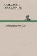 L'hérésiarque et Cie