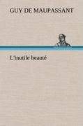 L'inutile beauté