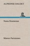 Numa Roumestan Moeurs Parisiennes