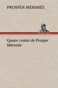 Quatre contes de Prosper Mérimée