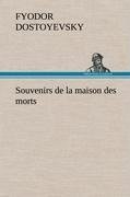 Souvenirs de la maison des morts