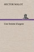 Une femme d'argent