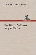 Une fête de Noël sous Jacques Cartier