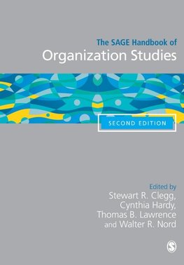 Clegg, S: SAGE Handbook of Organization Studies